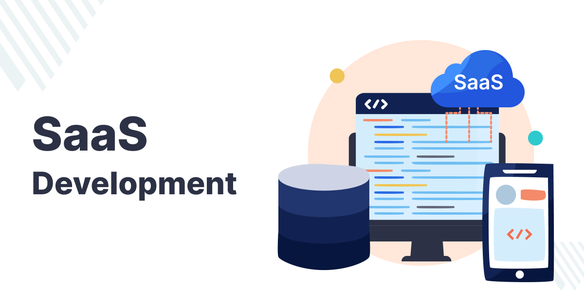 Complete Guide to SaaS Development for Startups and Growing Businesses